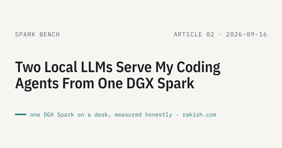Spark Bench article 2: Two Local LLMs Serve My Coding Agents From One DGX Spark