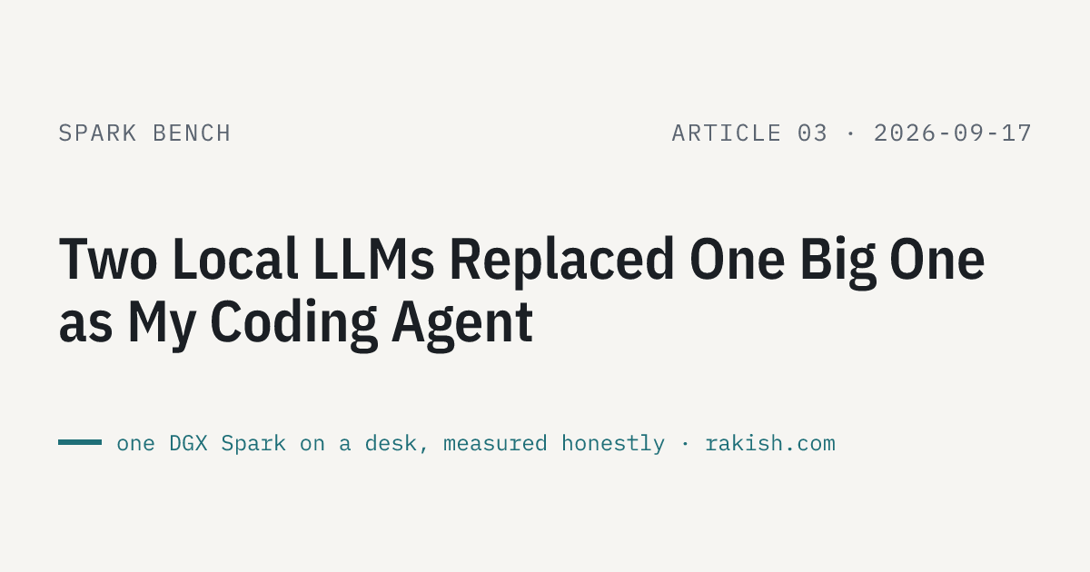 Spark Bench article 3: Two Local LLMs Replaced One Big One as My Coding Agent